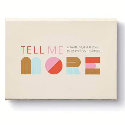 Tell Me More: The Card Game of Questions for Deep Connection - 52 Fun & Stimulating Conversation Starters for Couples, Family, and Friends - Perfect for Game Nights, Dinners, and Intergenerational Gatherings