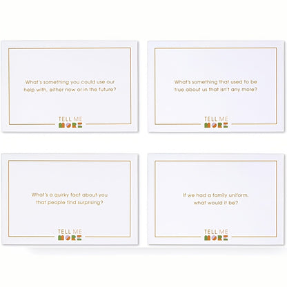 Tell Me More: The Card Game of Questions for Deep Connection - 52 Fun & Stimulating Conversation Starters for Couples, Family, and Friends - Perfect for Game Nights, Dinners, and Intergenerational Gatherings